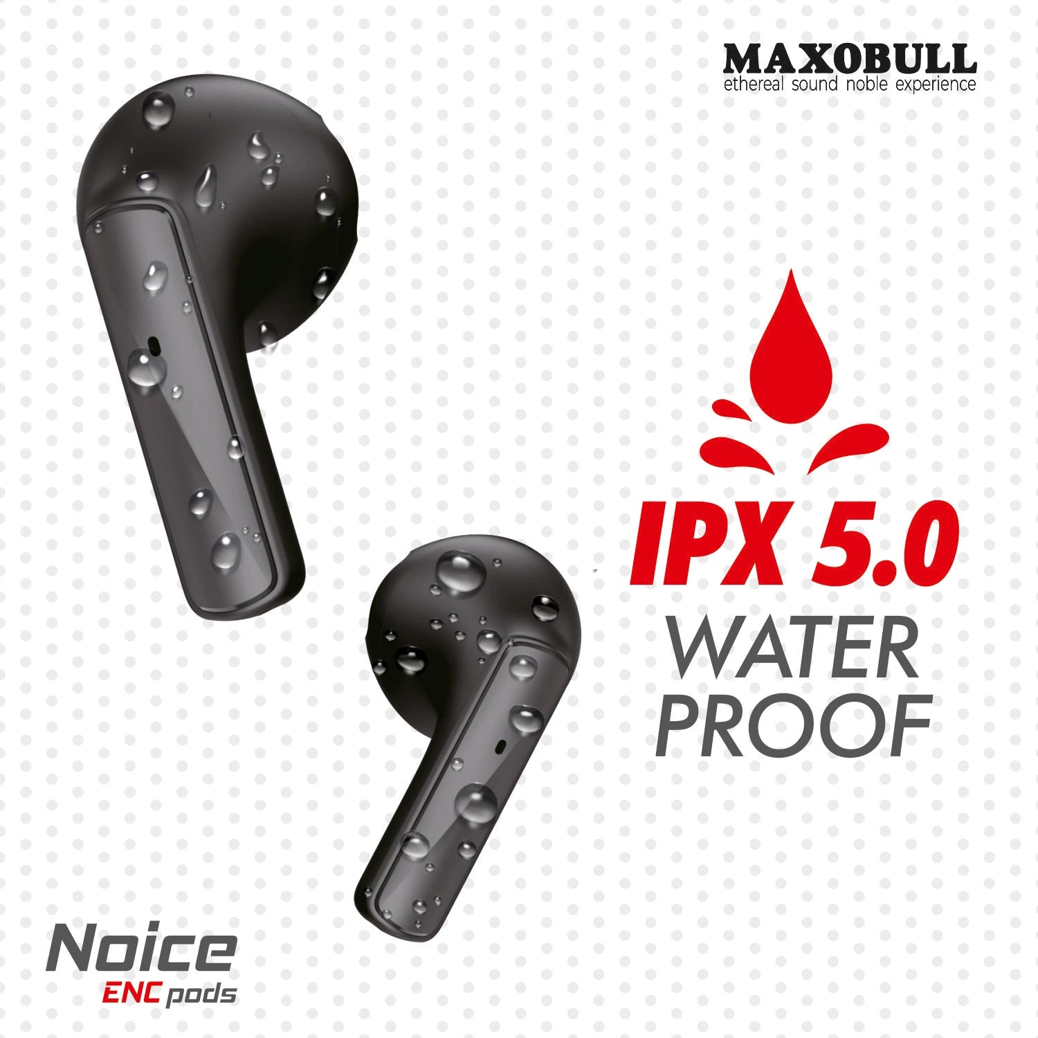 Maxobull Noice ENC Pods