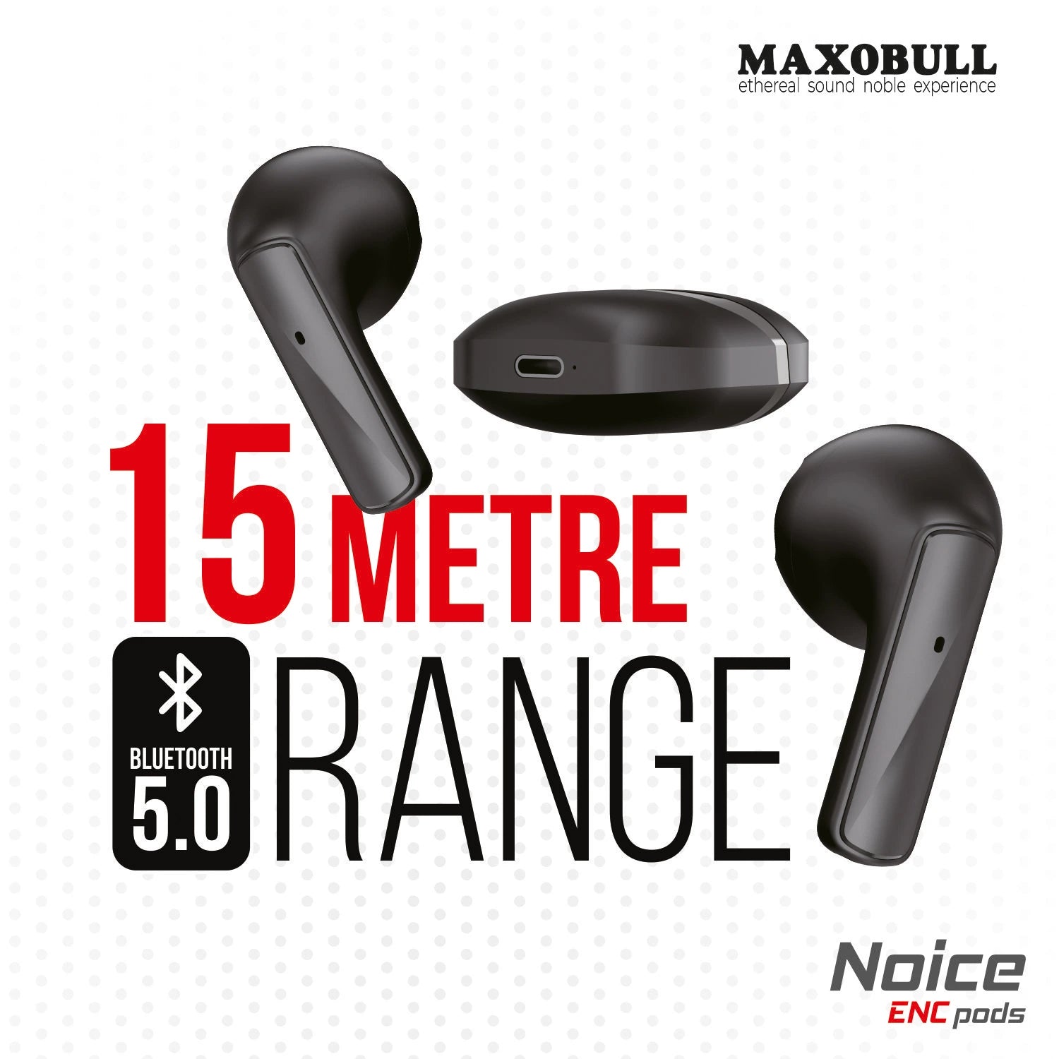 Maxobull Noice ENC Pods